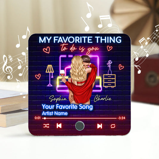 Romantic Couple My Favorite Thing To Do Is You Personalized Music Fridge Magnet, Heartfelt Gift For Couple, For Him, For Her, Boyfriend, Girlfriend, Husband, Wife