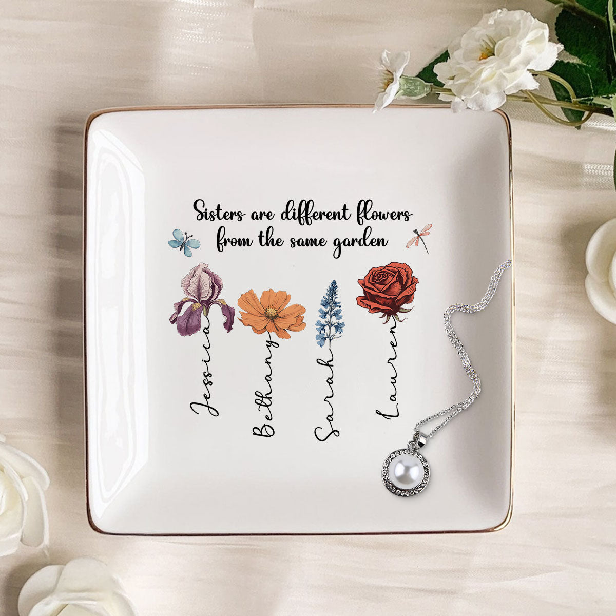 Sisters Are Different Flowers From The Same Garden Personalized Jewelry Dish, Gift For Sisters, Siblings, Besties