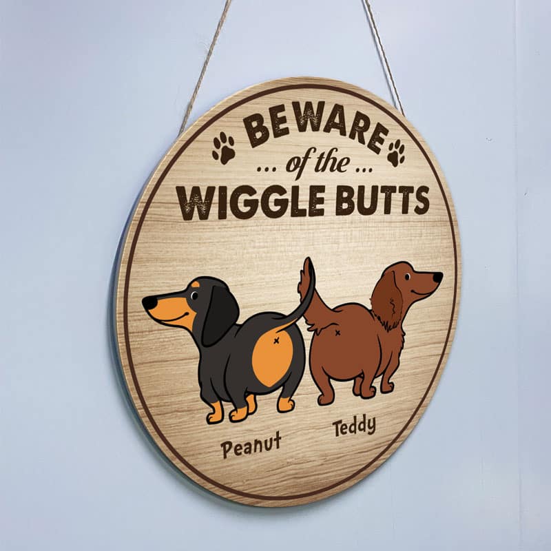 Dachshund Beware Of The Wiggle Butts Personalized Door Hanger Sign